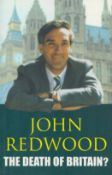 John Redwood signed paperback book titled The Death Of Britain? Signature on first inside page.