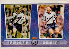 Darren Anderton and Gustavo Poyet signed 12x8 colour photo. Good condition. All autographs come with