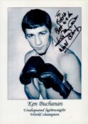 Ken Buchanan signed 12x8 inch black and white photo dedicated. Good condition. All autographs come