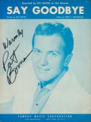 Pat Boone signed Say Goodbye sheet music booklet. Good condition. All autographs come with a