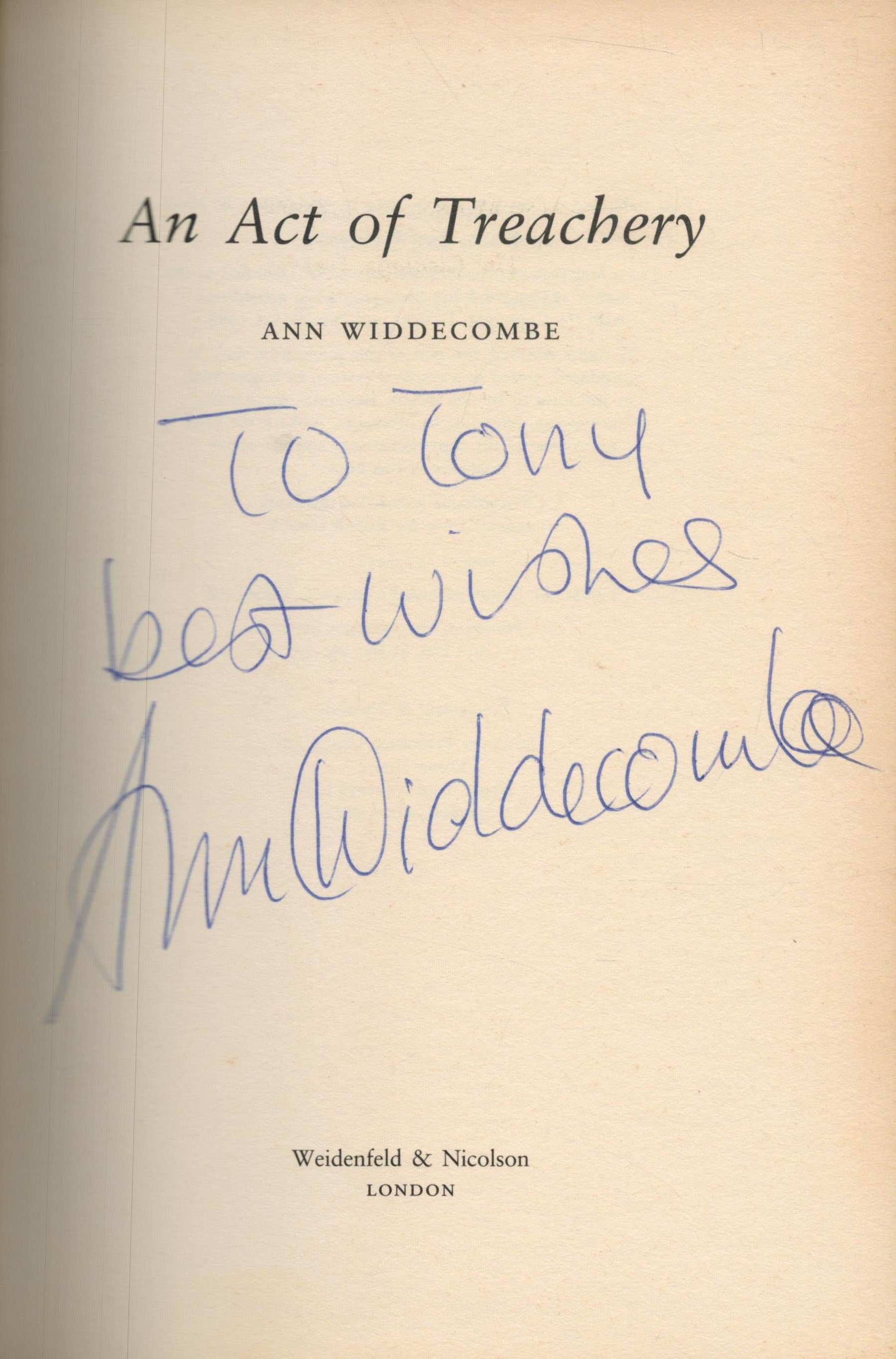 Ann Widdecombe signed An Act of Treachery hardback book. Signed on inside title page. Dedicated. - Image 2 of 3
