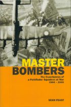 WW2 Five Bomber Command PFF veterans and Author Sean Feast signed hardback book Master Bombers the