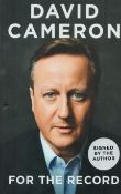 Prime Minister David Cameron signed hardback book For the Record. ISBN978-0-00-823928-2. Good