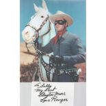 Lone Ranger actor Clayton Moore signed white card to Sally along with super unsigned 10 x 8 colour