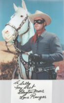 Lone Ranger actor Clayton Moore signed white card to Sally along with super unsigned 10 x 8 colour
