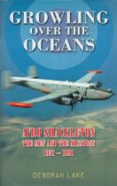 Six Avro Shackleton crew signed inside hardback book Growling over the Oceans by Deborah Lake. The