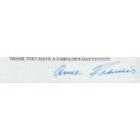 Anne Francis signed 'Thank you' slip 8x2 inch approx. Good condition. All autographs come with a