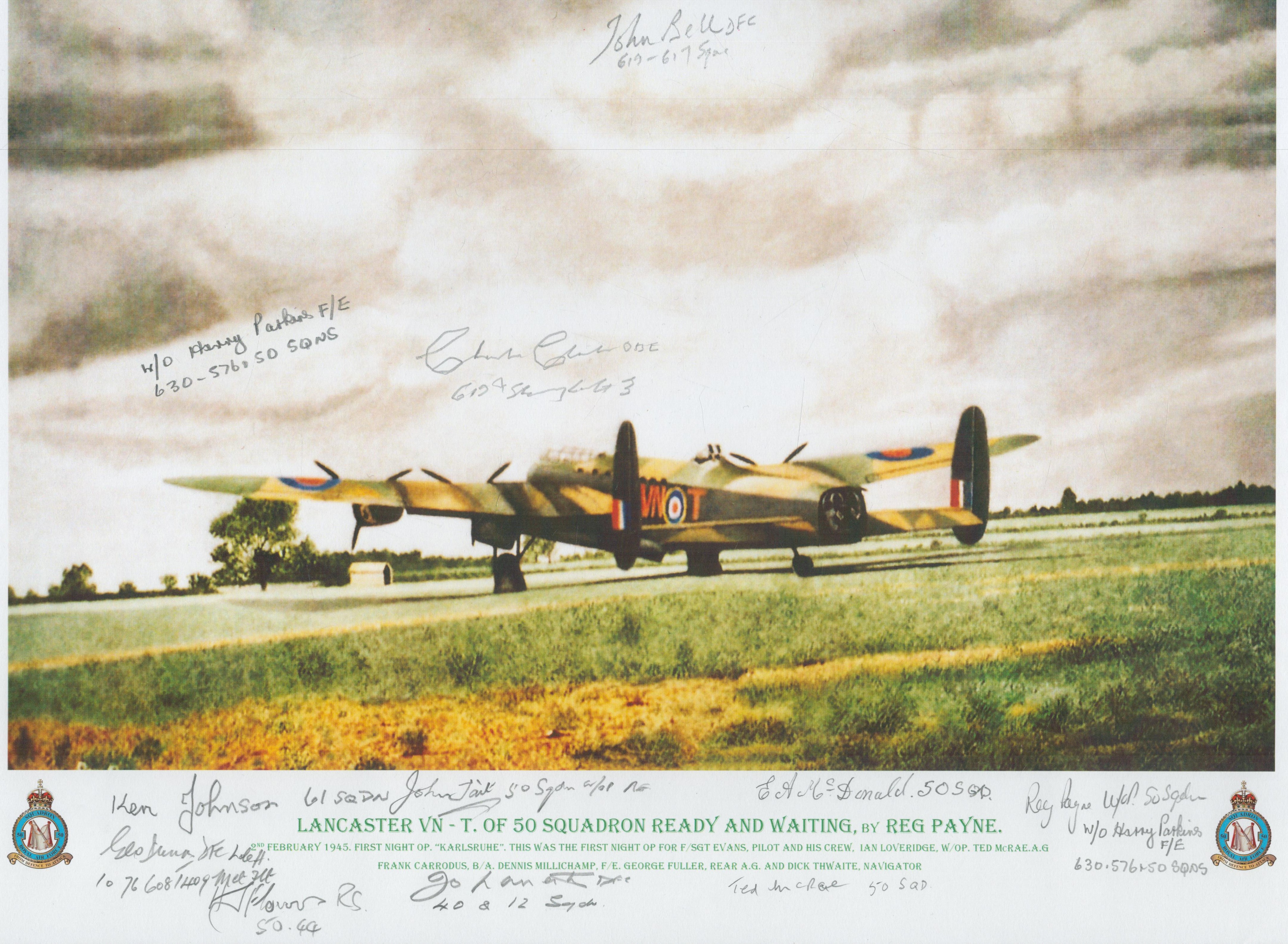 Lancaster VN - T of 50 squadron ready and waiting print by Reg Payne. Signed by 11 including Bell, - Image 2 of 2