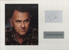 Tom Wilkinson 16x12 inch mounted signature piece includes signed white card and colour photo. Good