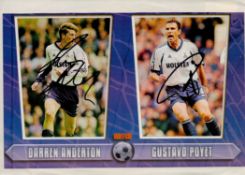 Darren Anderton and Gustavo Poyet signed 12x8 colour photo. Good condition. All autographs come with