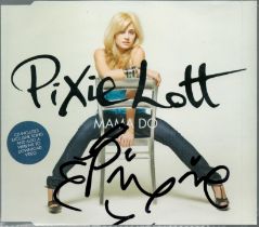 PIXIE LOTT Singer signed 'Mama Do' CD Good condition. All autographs come with a Certificate of