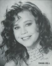 Dana Hill signed 10x8 inch black and white promo photo dedicated. Good Condition. All autographs