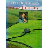 Fred Trueman Signed Book - Fred Trueman's Dales Journey 1998 hardback book with 143 pages, Signed by