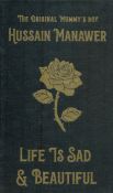 Hussain Manawer Signed Book - Life is Sad & Beautiful by Hussain Manawer 2022 hardback book with 295