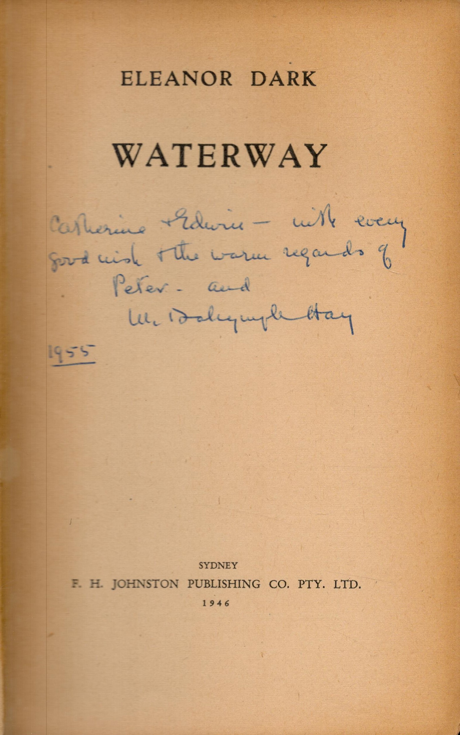 Waterway by Eleanor Dark 1946 hardback book with 383 pages, signs of ageing fading tired binding - Image 2 of 3