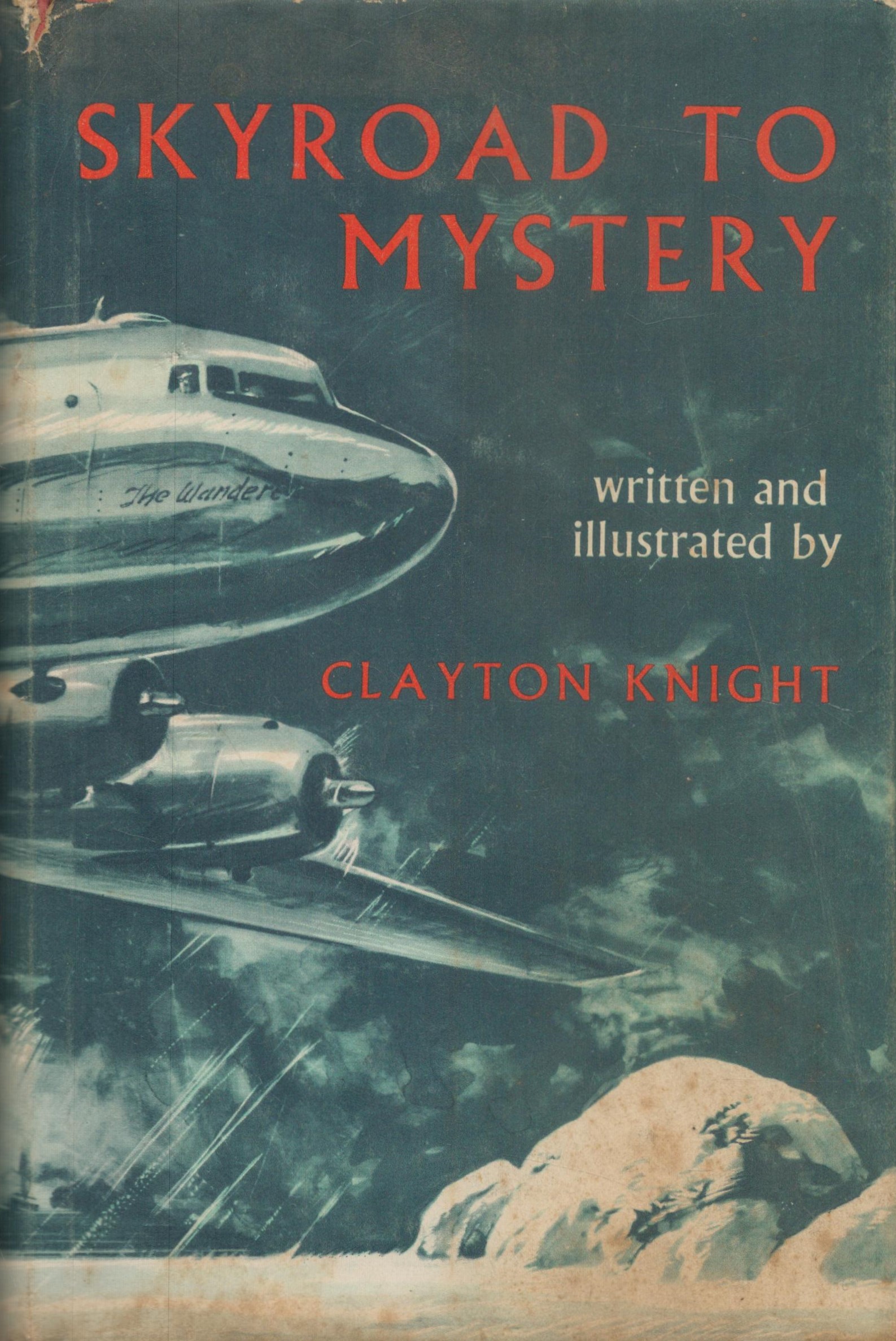 Sky road to Mystery by Clayton Knight 1961 hardback book with 222 pages, signs of ageing marks to