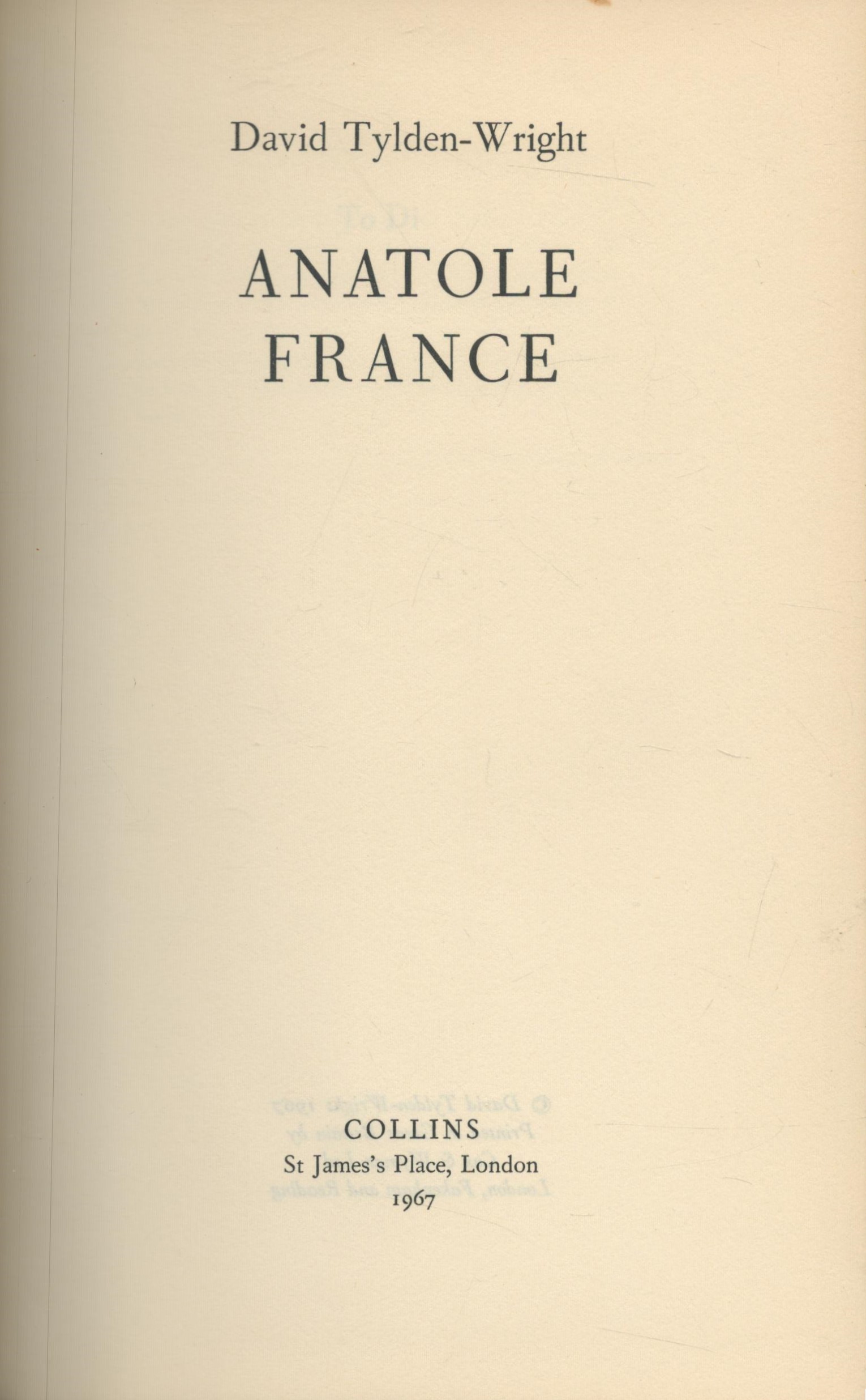 Anatole France by David Tylden-Wright 1967 hardback book with 344 pages, no dust cover slight - Image 2 of 3