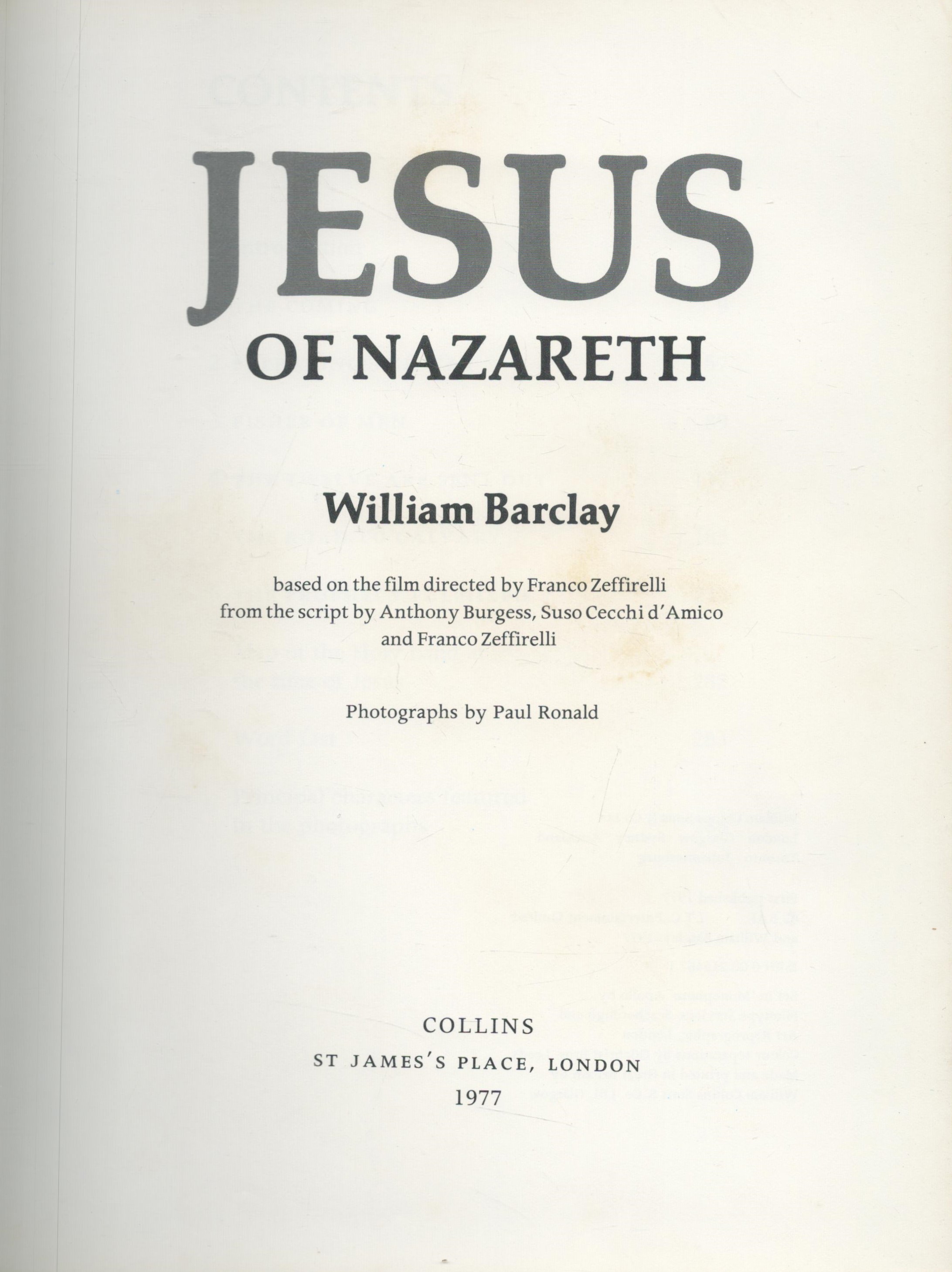 Jesus of Nazareth by William Barclay 1977 hardback book with 285 pages, signs of ageing marks fading - Image 2 of 3