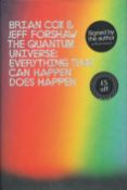 Brian Cox & Jeff Forshaw Signed Book - The Quantum Universe - Everything that can Happen does Happen