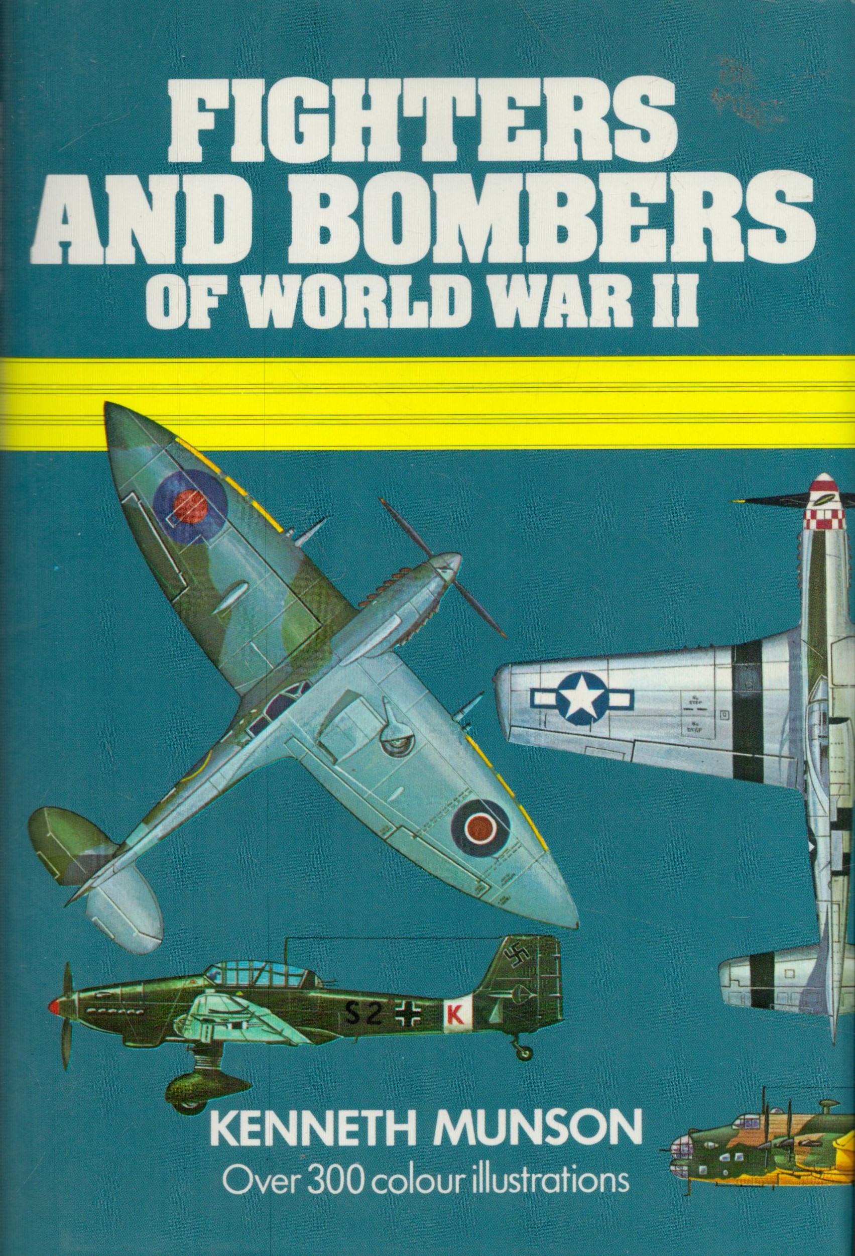 Fighters and Bombers of World War II 1939-45 by Kenneth Munson 1983 hardback book with 323 pages,