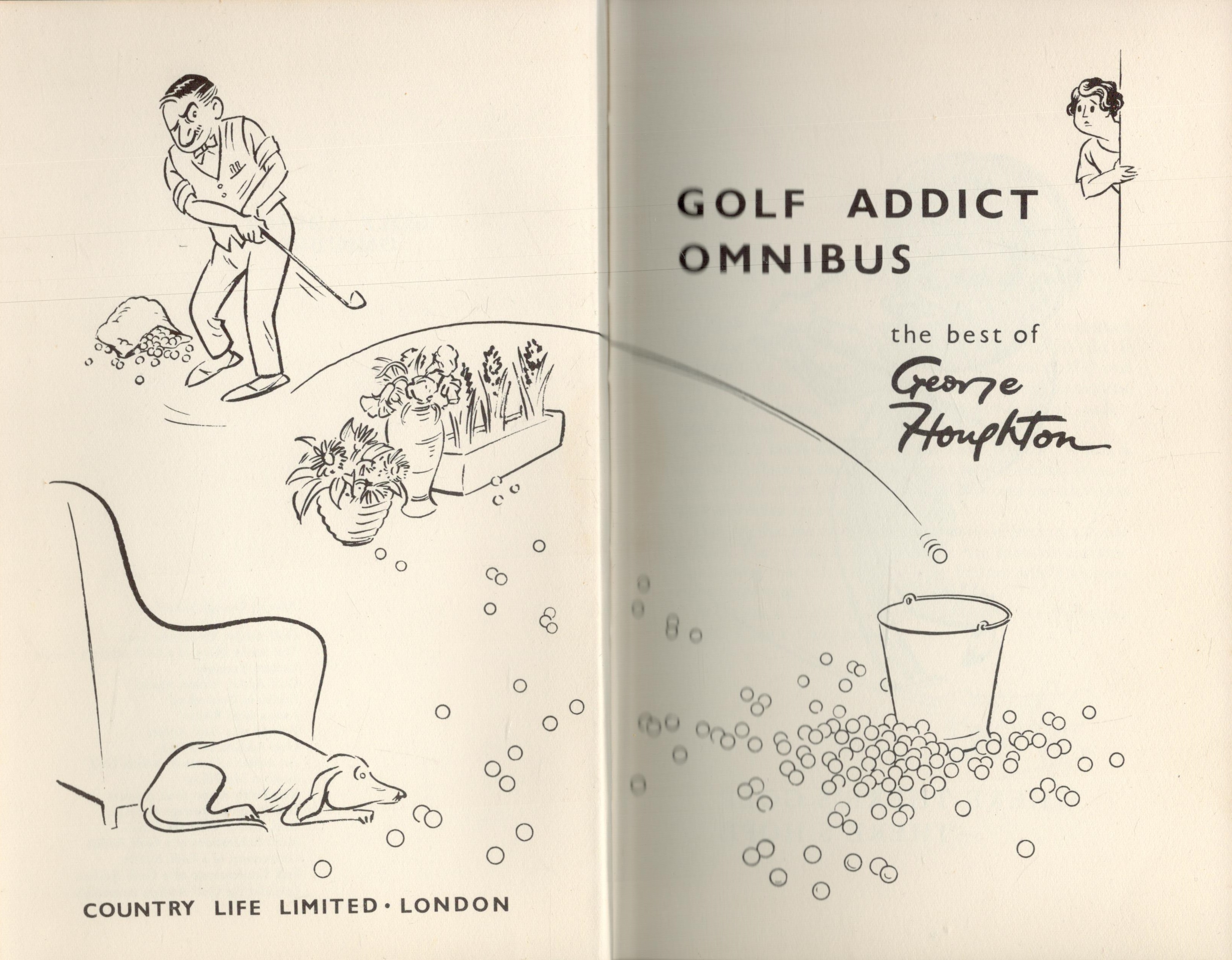 Golf Addicts Omnibus - The Best of George Houghton 1966 hardback book with 304 pages, signs of - Image 2 of 2