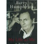 Barry Humphries My Life as Me - A Memoir 2002 hardback book with 374 pages, some early signs of