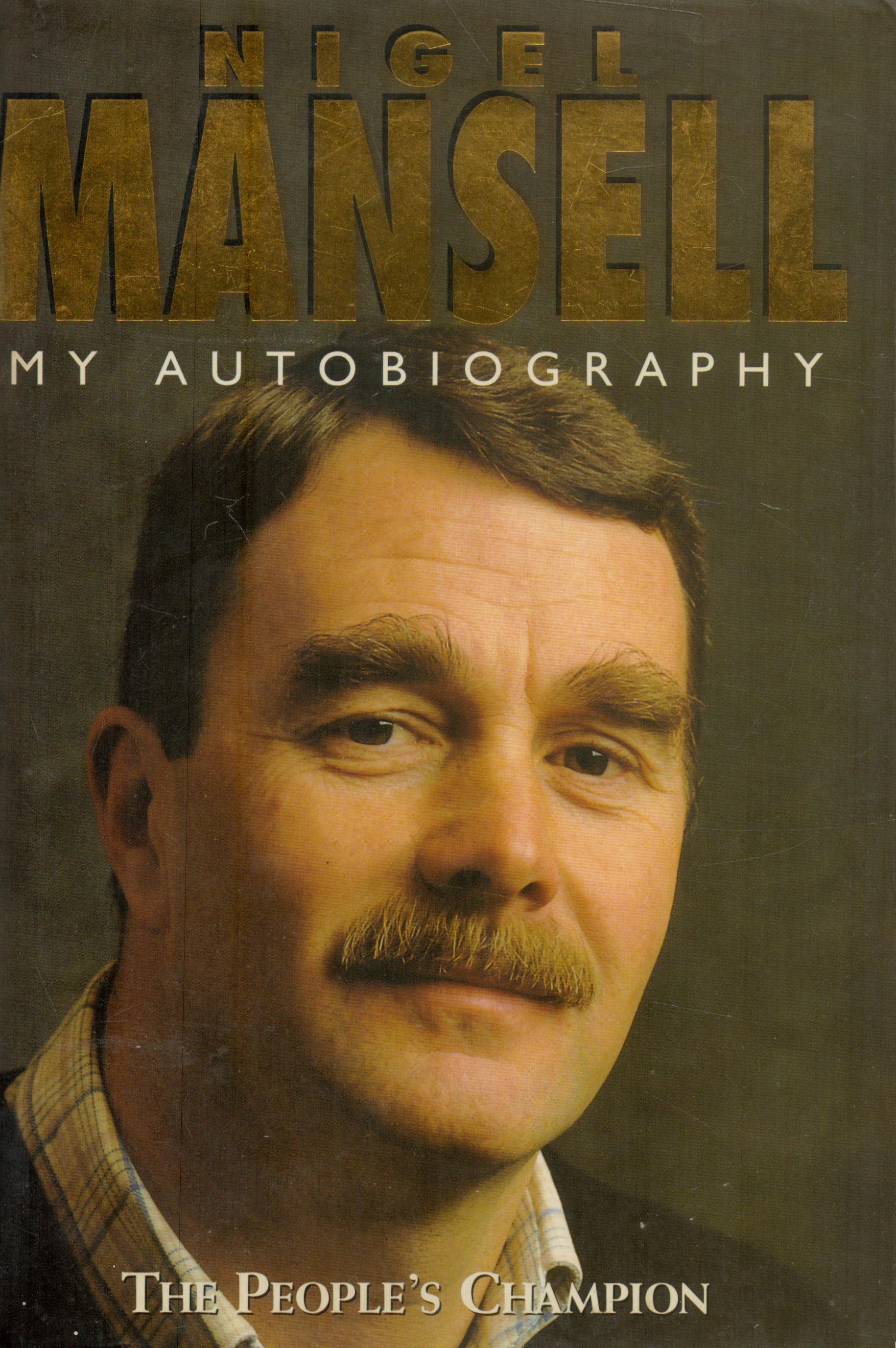 Nigel Mansell Signed Book - Nigel Mansell My Autobiography - The People's Champion by Nigel