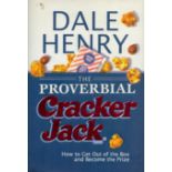 Dale Henry Signed Book - The Proverbial Cracker Jack - How to get out of the Box and become the