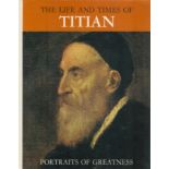 The Life and Times of Titian 1968 hardback book with 75 pages, signs of ageing, fair to good