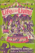 Life is for Living by Elizabeth Stucley 1959 hardback book with 222 pages, dust cover has many