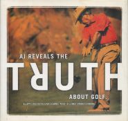 A J Reveals the Truth about Golf 2003 hardback book with 155 pages, signs of ageing fading marks