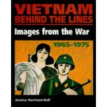 Vietnam Behind the Lines - Images from the War 1965-1975 by Jessica Harrison-Hall 2002 softback book
