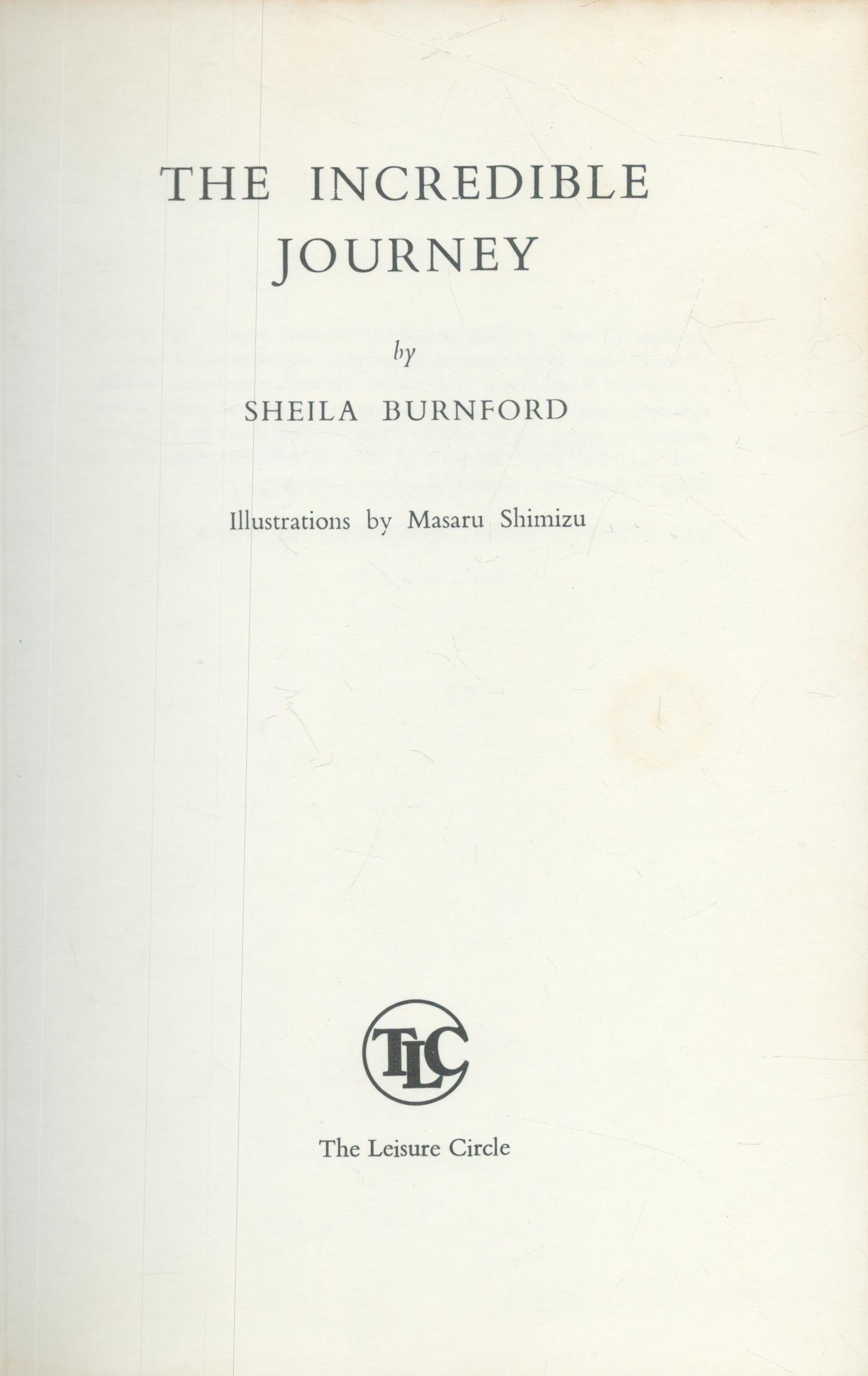 The Incredible Journey by Sheila Burnford 1972 hardback book with 190 pages, signs of ageing and - Image 2 of 3