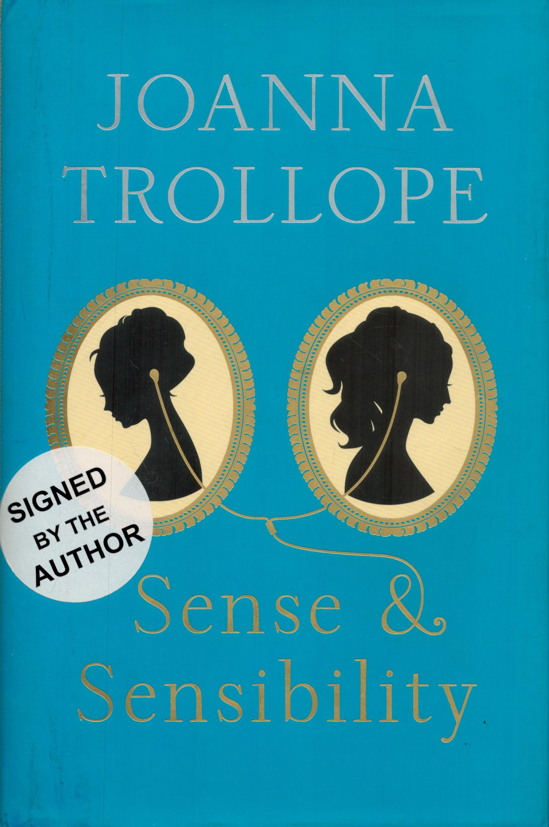 Joanna Trollope Signed Book - Sense & Sensibility by Joanna Trollope 2013 hardback book with 362