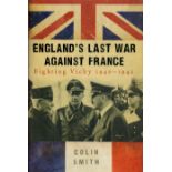 England's Last War against France - Fighting Vichy 1940-1942 by Colin Smith 2009 hardback book