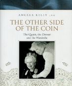 The Other Side of the Coin - The Queen, the Dresser and the Wardrobe by Angela Kelly 2019 hardback