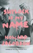 Howard Jacobson Signed Book - Shylock is my Name by Howard Jacobson 2016 hardback book with 277