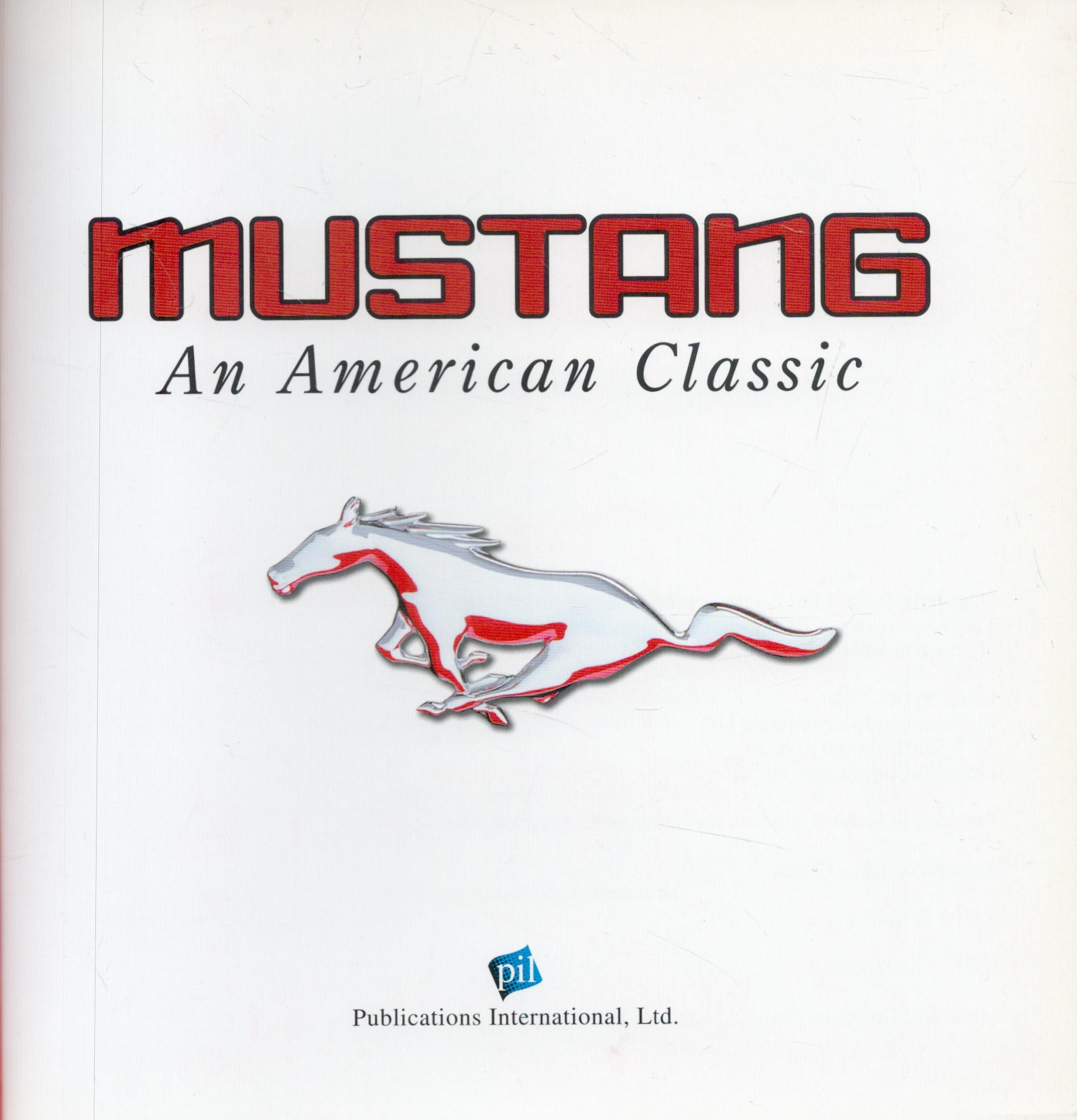 Mustang - An American Classic 2006 hardback book with 320 pages, good condition. Sold on behalf of - Image 2 of 3