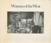 Women of the West by Cathy Luchetti & Carol Olwell 1982 softback book with 240 pages, fading to