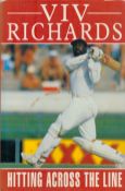 Viv Richards Signed Book - Hitting Across the Line - An Autobiography by Viv Richards 1991