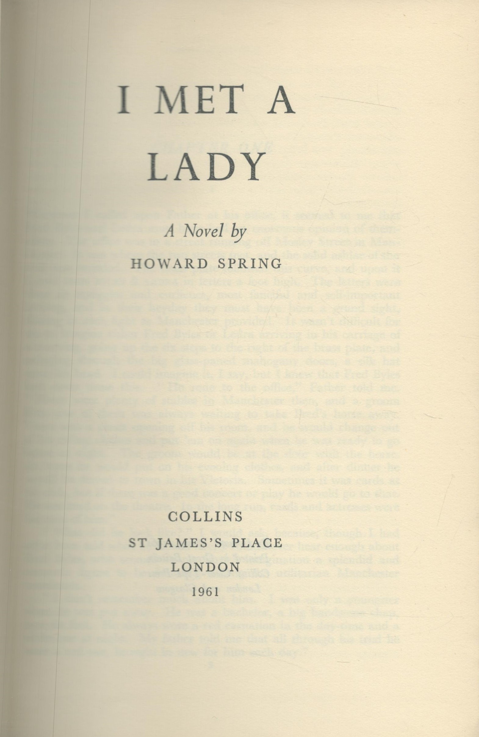I Met a Lady by Howard Spring 1961 hardback book with 448 pages, signs of ageing dust cover has - Image 2 of 3
