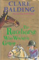 Clare Balding Signed book - The Racehorse who wouldn't Gallop by Clare Balding 2016 signed by