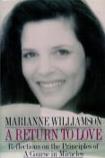 A Return to Love by Marianne Williamson 1992 hardback book with 260 pages, some early signs of