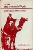 Israel and the Arab World by C H Dodd & Mary Sales 1970 hardback book with 247 pages, signs of