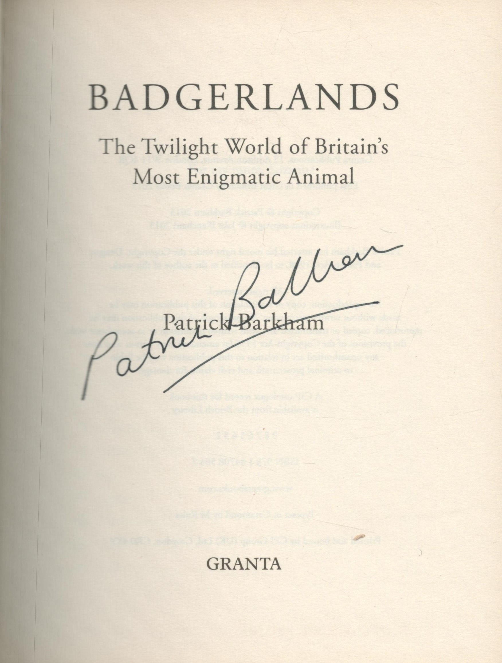 Patrick Barkham Signed Book - Badgerlands - The Twilight World of Britain's most Enigmatic Animal by - Image 2 of 3