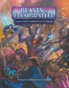 Beasts of Flesh and Steel - Science-Fantasy Creatures for any 5E Campaign by Bruce R Cordell and