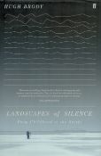 Landscapes of Silence - From Childhood to the Arctic by Hugh Brody 2022 hardback book with 215