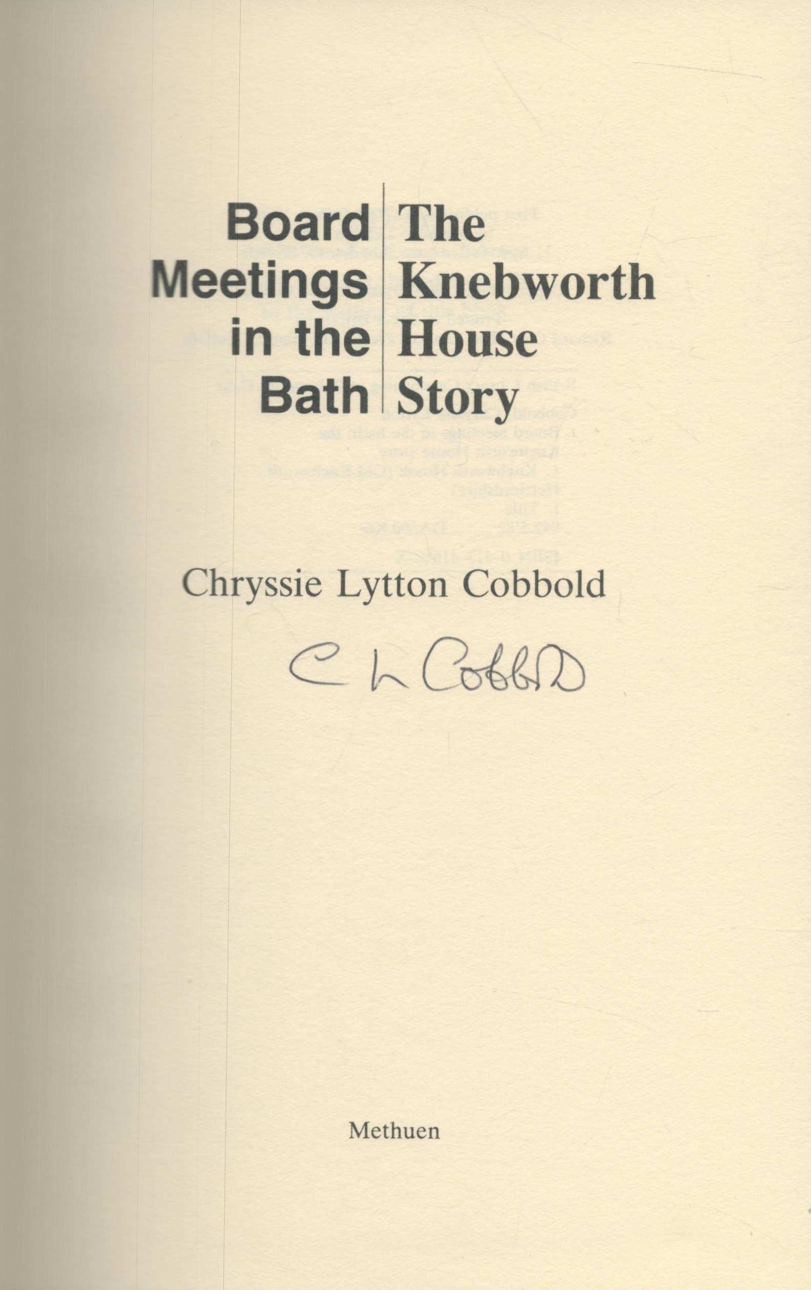 Chrissie Lytton Cobbold Signed Book - Board Meetings in the Bath - The Knebworth House Story by - Image 2 of 3
