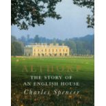 Charles Spencer Signed Book - Althorp - The Story of an English Country House by Charles Spencer