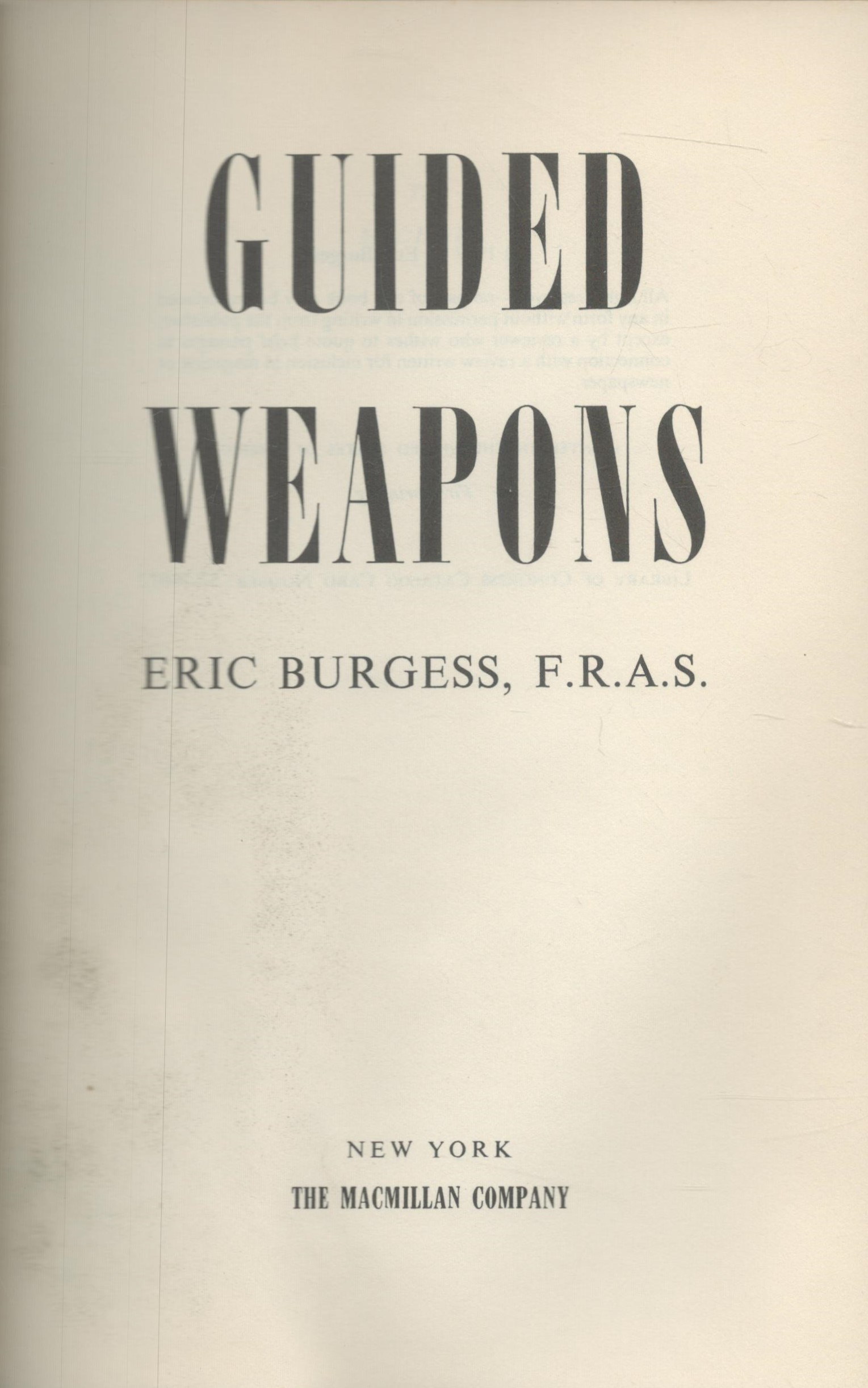 Guided Weapons by Eric Burgess 1957 hardback book with 255 pages, signs of mould dirty pages at - Image 2 of 3